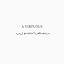 a-virtuous-woman-blog avatar