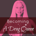 becoming-a-drag-queen avatar