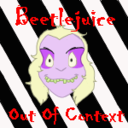 beetlejuice-out-of-context avatar