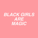blackgirlsare-magic avatar