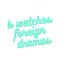 bwatchesforeigndramas avatar