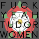 fckyeahtudorwomen avatar