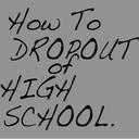 howtodropoutofschool avatar