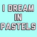 i-dream-in-pastels avatar