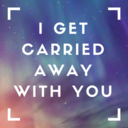 igetcarriedawaywithyou avatar