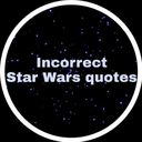 incorrect-starwars-quotes avatar