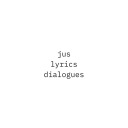 juslyricsdialogues avatar