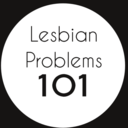 lesbianproblems101-blog avatar