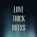 lovethickbutts avatar