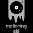 motioningstill avatar