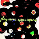 playmorespaceopera avatar