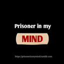 prisoner-in-my-mind-blog avatar