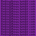 reblogifyouu-blog avatar