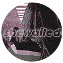 shewailed avatar