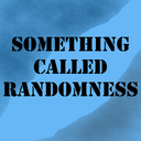 somethingcalledrandomness avatar