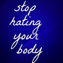 stophatingyourbody avatar