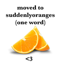 suddenly-oranges avatar