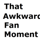 thatawkwardfanmoment-blog avatar