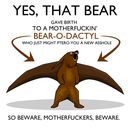 themotherfuckinbearodactyl avatar