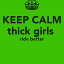 thick-girls-ride-better avatar