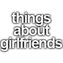 thingsaboutgirlfriends avatar