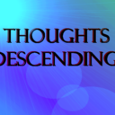 thoughtsdescending-blog avatar