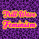 trillwavefeminism avatar