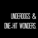 underdogsandonehitwonders avatar